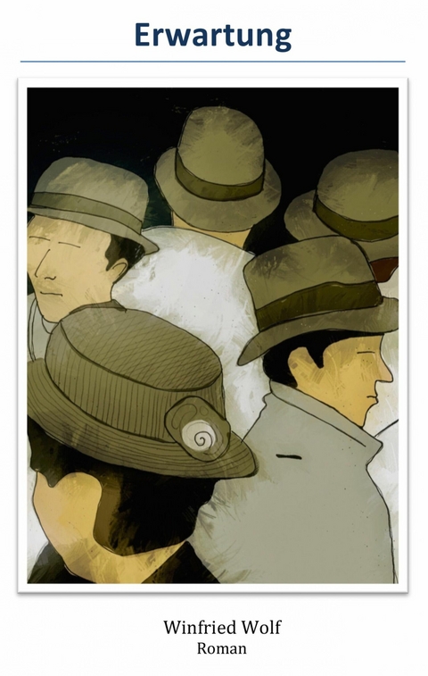 Erwartung - Winfried Wolf