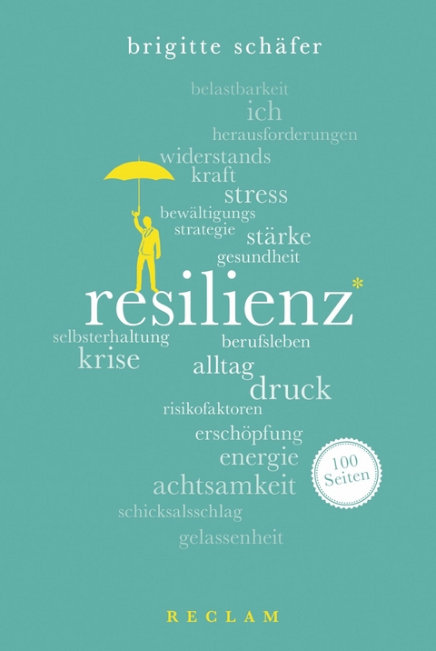 Resilienz. 100 Seiten - Brigitte Sch&auml;fer