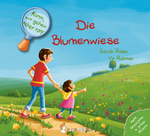Komm, wir gehen n&auml;her ran! Die Blumenwiese - Sarah Roller
