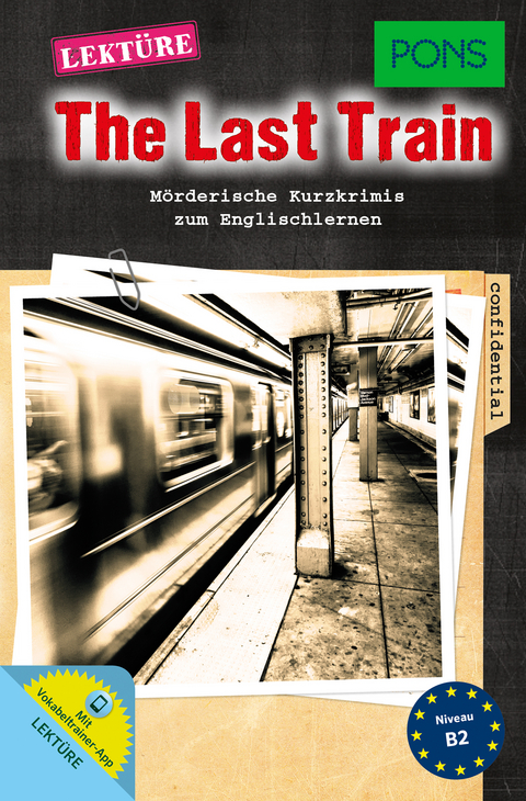 PONS Kurzkrimi Englisch - The last Train - Emily Slocum