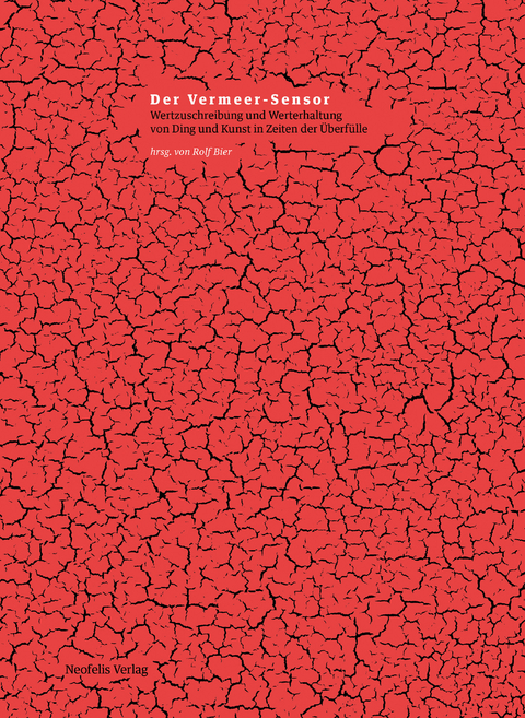 Der Vermeer-Sensor - Rolf Bier, Nils B&uuml;ttner, Stefan Eisenhofer, Eva Geulen, Magdalena Holzhey, Michael L&uuml;thy, Volker Schaible, Harry Walter, Petra von Olschowski
