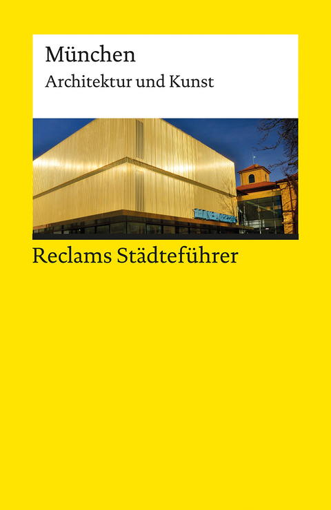 Reclams Städteführer München - Elisabeth Wünsche-Werdehausen