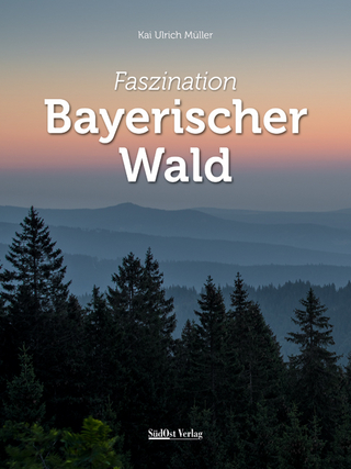 Faszination Bayerischer Wald