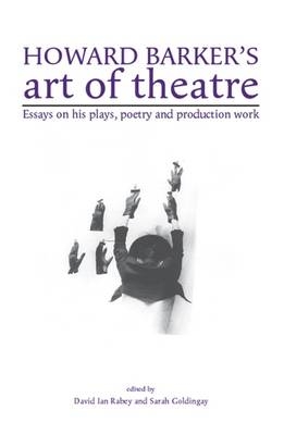 Howard Barker's art of theatre