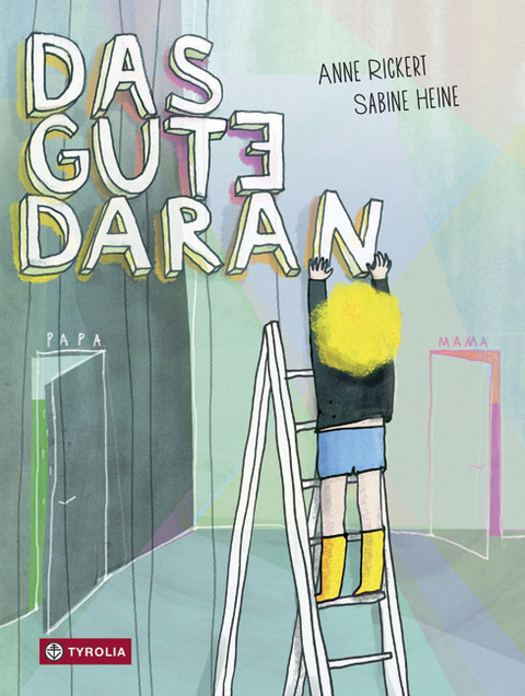 Das Gute daran - Anne Rickert