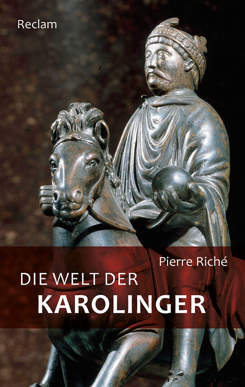 Die Welt der Karolinger - Pierre Rich&eacute;