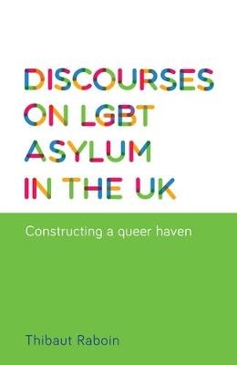 Discourses on LGBT asylum in the UK -  Thibaut Raboin