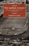 stadium century -  Robert W. Lewis