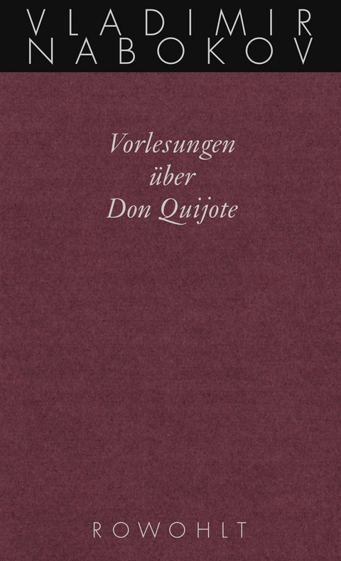 Vorlesungen &uuml;ber Don Quijote - Vladimir Nabokov