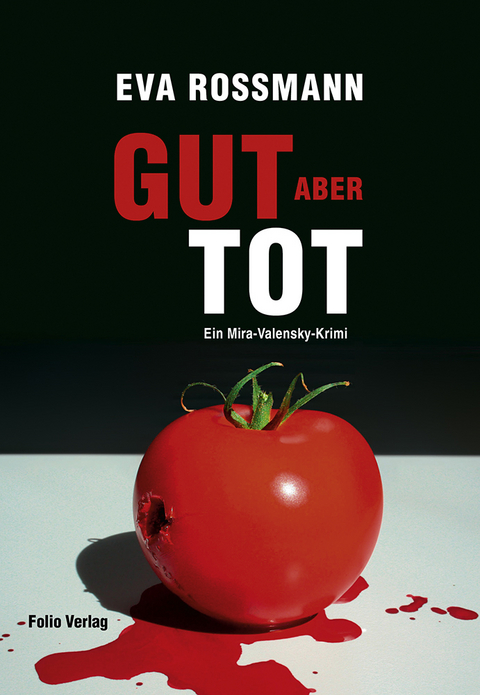 Gut, aber tot - Eva Rossmann
