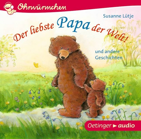 Ohrw&uuml;rmchen Der liebste Papa der Welt! (CD) - Susanne L&uuml;tje