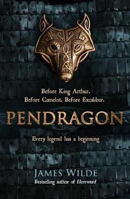 Pendragon -  James Wilde