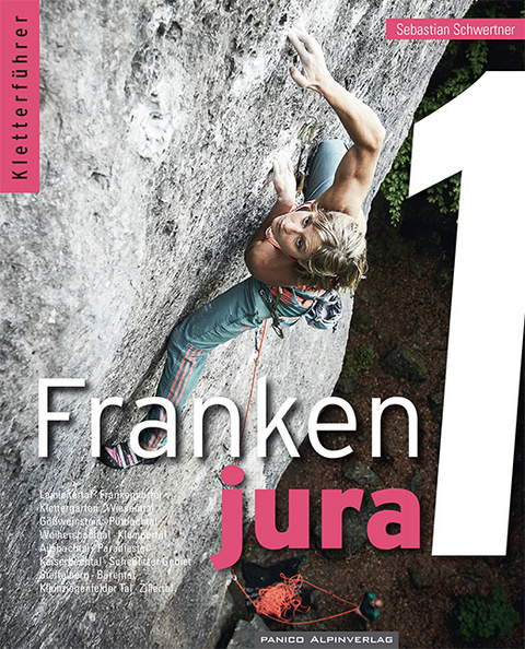 Kletterf&uuml;hrer Frankenjura Band 1 - Sebastian Schwertner