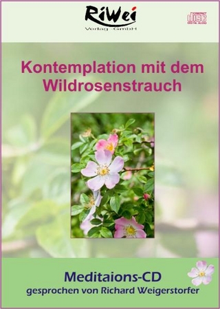 Kontemplation mit dem Wildrosenstrauch