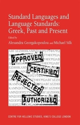Standard Languages and Language Standards – Greek, Past and Present - Michael Silk