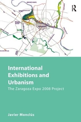 International Exhibitions and Urbanism - Javier Moncl&uacute;s