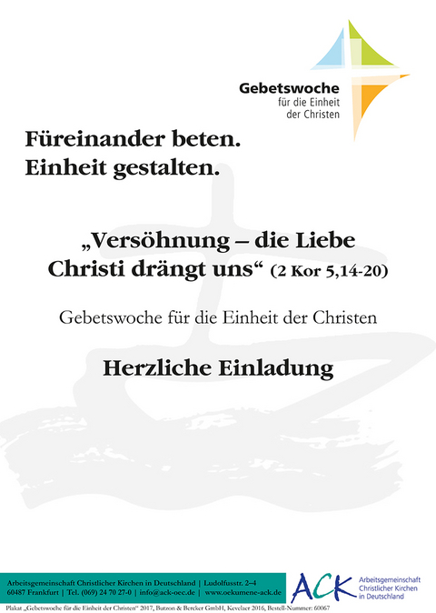 &bdquo;Vers&ouml;hnung &minus; die Liebe Christi dr&auml;ngt uns&ldquo; (2 Kor 5,14&minus;20)