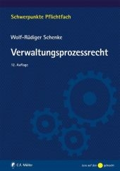 Verwaltungsprozessrecht - Wolf-R&uuml;diger Schenke
