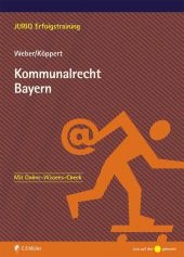 Kommunalrecht Bayern - Tobias Weber, Valentin K&ouml;ppert