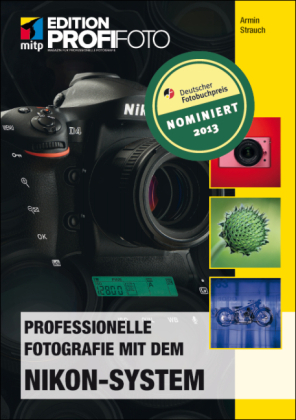 Professionelle Fotografie mit dem Nikon-System