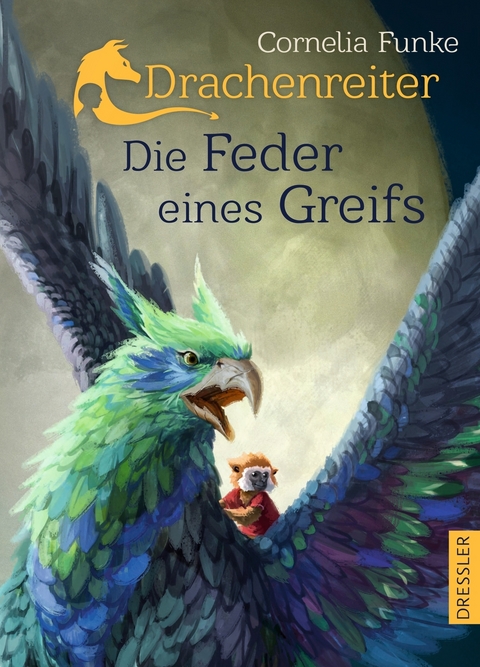 Drachenreiter - Die Feder eines Greifs - Cornelia Funke