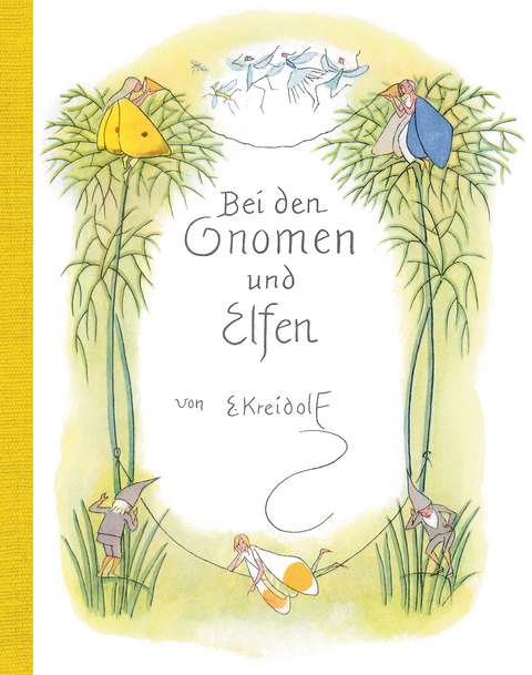 Bei den Gnomen und Elfen - Ernst Kreidolf