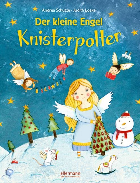 Der kleine Engel Knisterpolter - Andrea Sch&uuml;tze