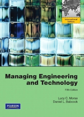 Managing Engineering and Technology - Lucy C. Morse, Daniel L. Babcock