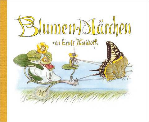 Blumen-M&auml;rchen - Ernst Kreidolf
