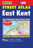 Philip's Street Atlas East Kent
