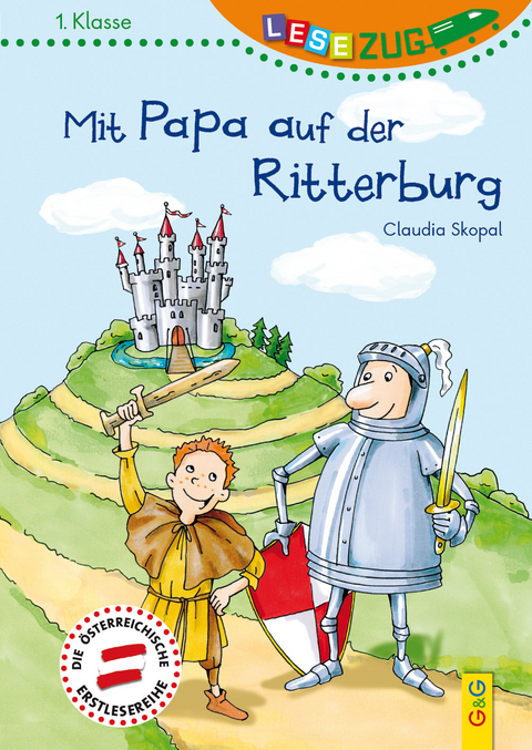 LESEZUG/1. Klasse: Mit Papa auf der Ritterburg - Claudia Skopal