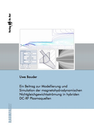 Ein Beitrag zur Modellierung und Simulation der magnetohydrodynamischen Nichtgleichgewichtsströmung in hybriden DC-RF Plasmaquellen