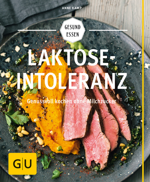 Laktoseintoleranz - Anne Kamp
