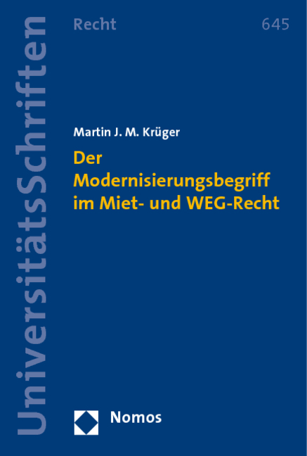 Der Modernisierungsbegriff im Miet- und WEG-Recht - Martin J.M. Kr&uuml;ger