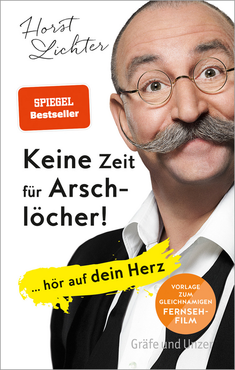 Keine Zeit für Arschlöcher! - Horst Lichter