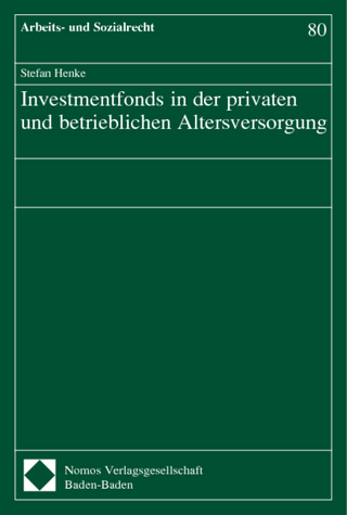 Investmentfonds in der privaten und betrieblichen Altersversorgung