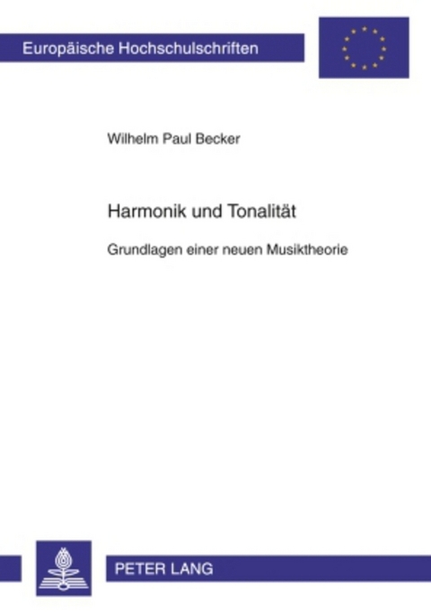 Harmonik und Tonalit&auml;t - Wilhelm Paul Becker