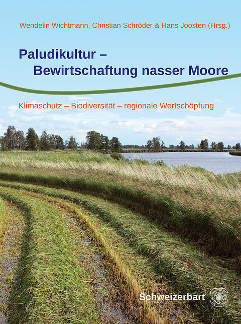 Paludikultur - Bewirtschaftung nasser Moore - 