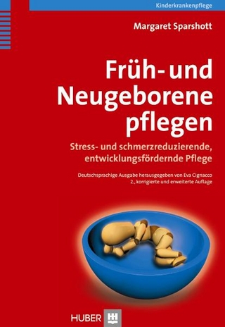 Fr&uuml;h- und Neugeborene pflegen