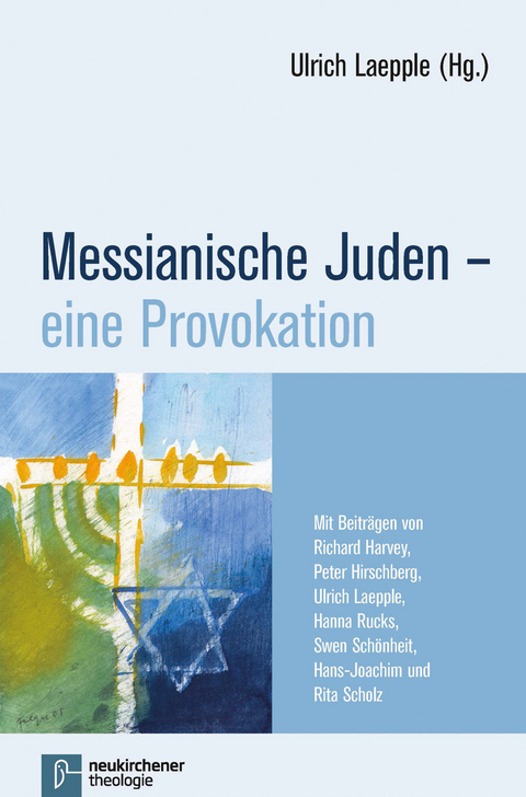 Messianische Juden - eine Provokation - 