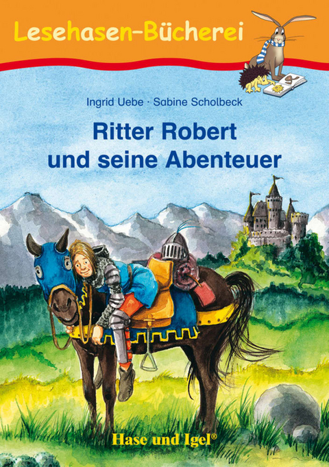 Ritter Robert und seine Abenteuer - Ingrid Uebe