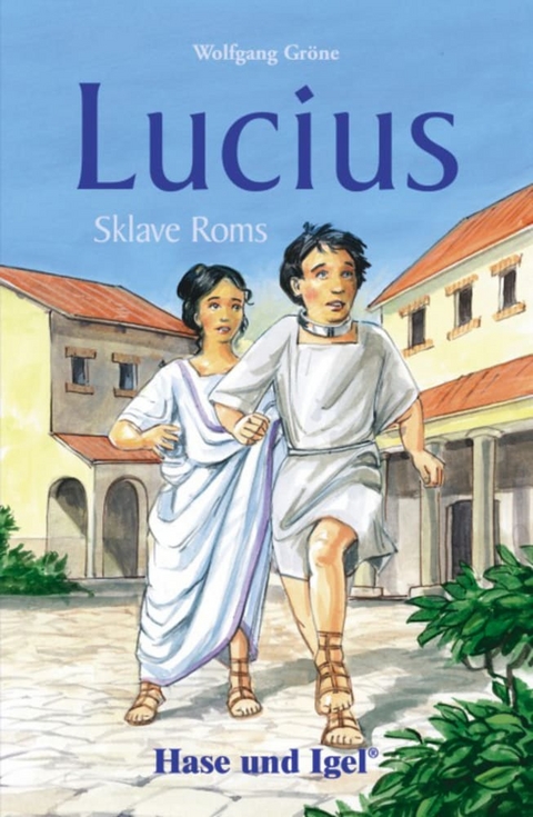 Lucius, Sklave Roms - Wolfgang Gr&ouml;ne