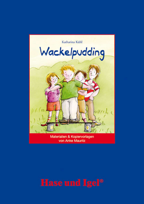 Begleitmaterial: Wackelpudding - Anke Mauritz