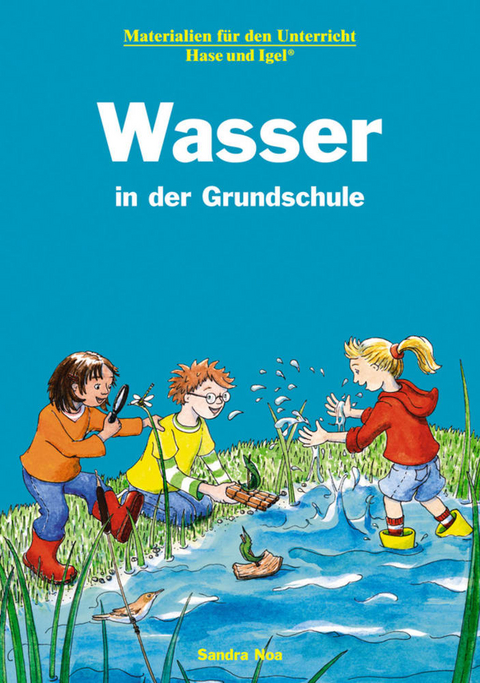 Wasser in der Grundschule - Sandra Noa