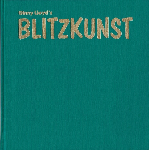 Blitzkunst - Ginny Lloyd