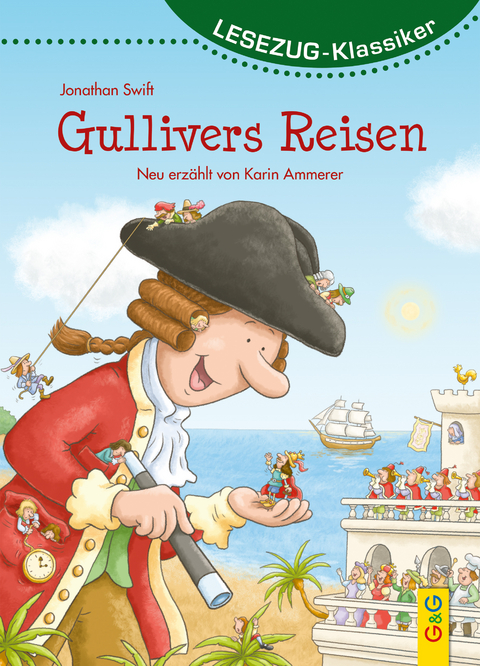 LESEZUG/Klassiker: Gullivers Reisen - Karin Ammerer