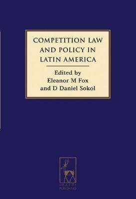 Competition Law and Policy in Latin America