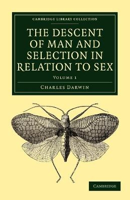 The Descent of Man and Selection in Relation to Sex