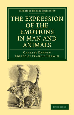 The Expression of the Emotions in Man and Animals - Charles Darwin