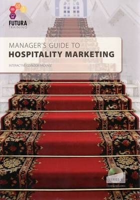 Manager's Guide to Hospitality Marketing. - 